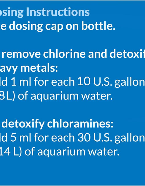 Load image into Gallery viewer, TAP Water Conditioner, Instantly Neutralizes Chlorine, Chloramines and Other Chemicals to Make Tap Water Safe for Fish, Highly Concentrated, Use When Adding or Changing Water and When Adding Fish
